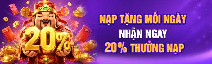 nạp tặng mỗi ngày nhận 20% thưởng nạp