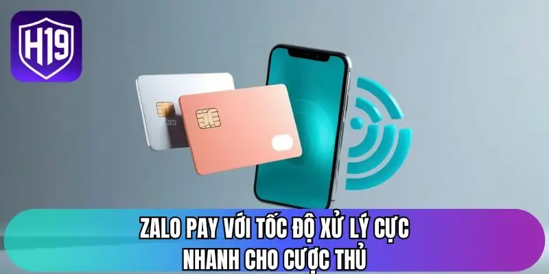 Zalo Pay với tốc độ xử lý cực nhanh cho cược thủ